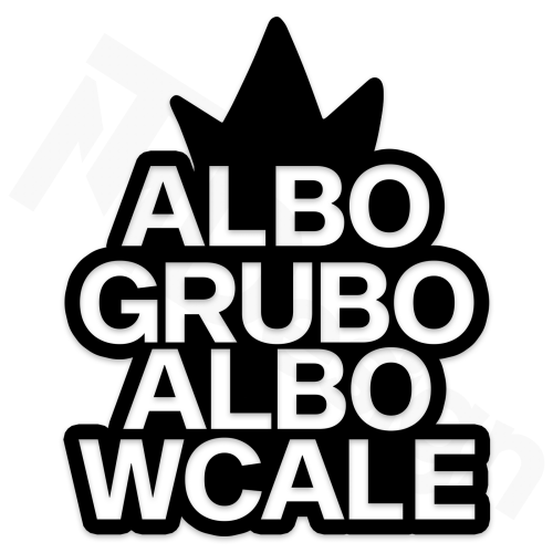 Albo Grubo Albo Wcale ver 2.png