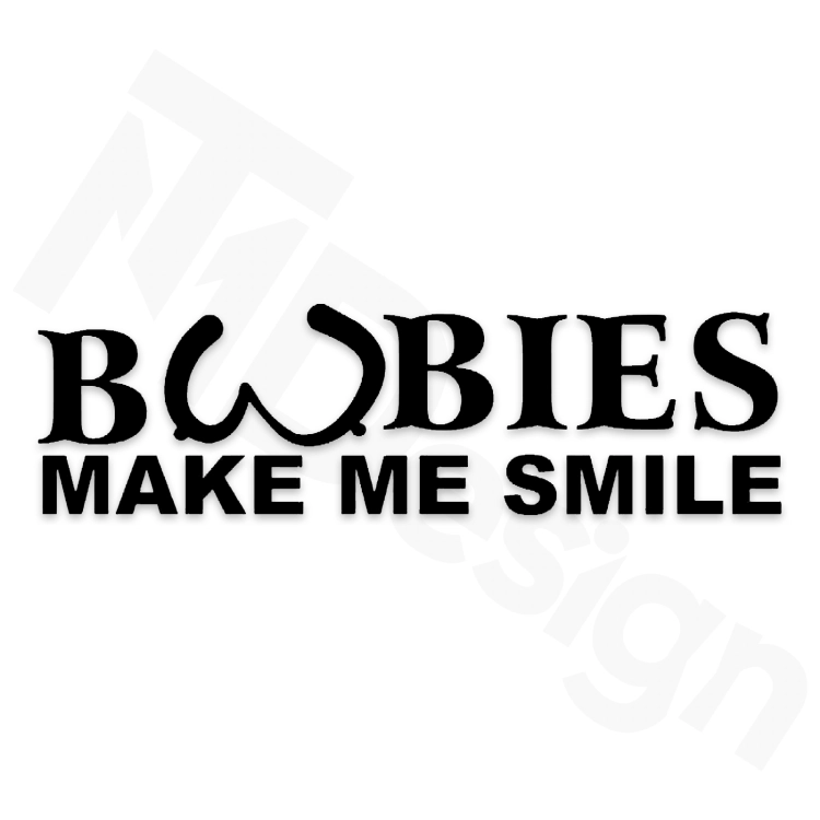 Boobies Make Me Smile.png