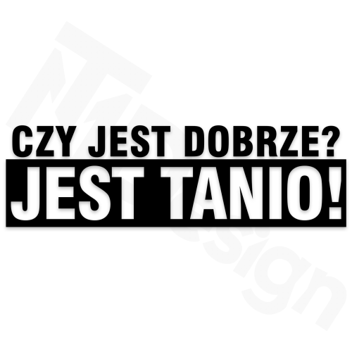 Czy jest dobrze, Jest Tanio!.png