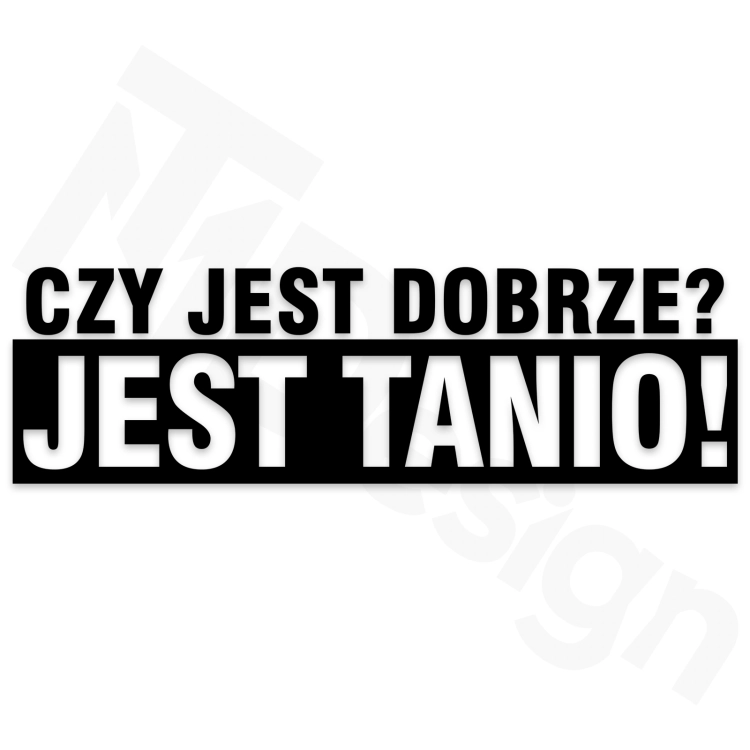 Czy jest dobrze, Jest Tanio!.png