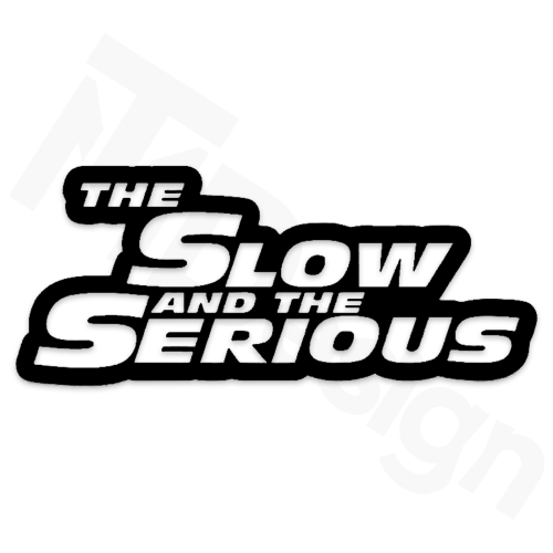 The Slow and The Serious.png