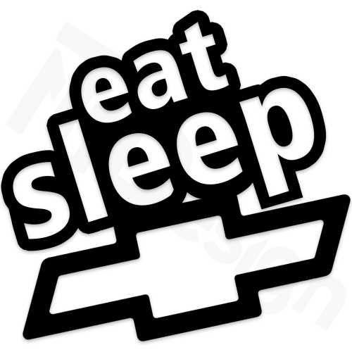 Eat Sleep Chevrolet.png