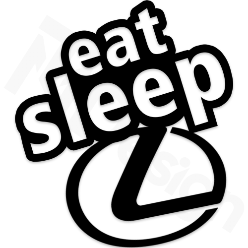 Eat Sleep Lexus.png